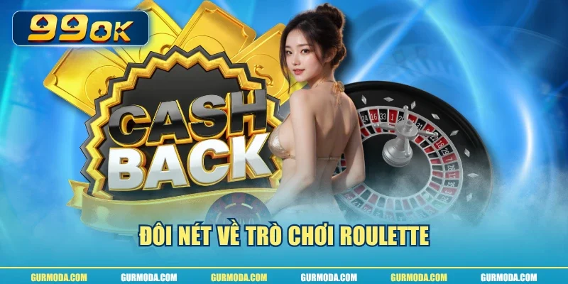 Đôi nét về trò chơi Roulette