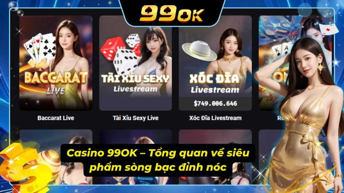 Nhà cái đẳng cấp đưa không khí sòng bạc chân thật vào màn hình