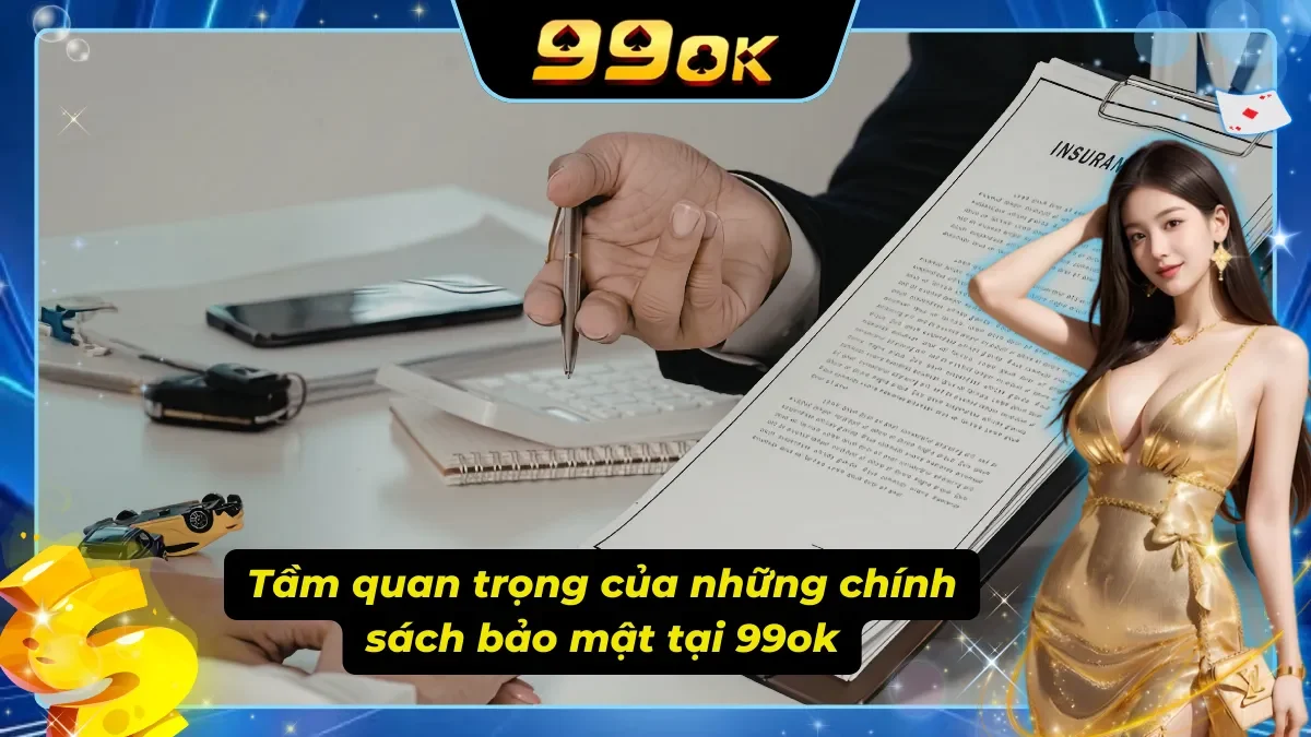 Tầm quan trọng của chính sách bảo mật mà người chơi cần phải nắm